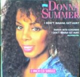 Donna Summer - I Don't Wanna Get Hurt