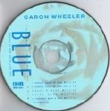 Caron Wheeler - Blue (Is the Colour of Pain)