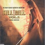 Kill Bill Vol. 2 - Kill Bill Vol. 2 Original Soundtrack