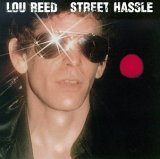 Lou Reed - Street Hassle