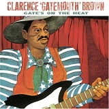 Clarence "Gatemouth" Brown - Gate's on the Heat   @192