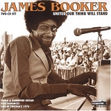 James Booker - United, Our Thing Will Stand  Disc 1