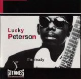 Lucky Peterson - I'm Ready