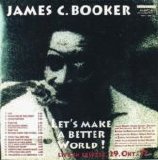 James Booker - Let's Make A Better World