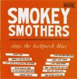 Otis "Smokey" Smothers - Sings the Backporch Blues