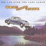 Ozark Mountain Daredevils - The Car Over the Lake Album