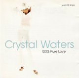 Crystal Waters - 100% Pure Love (Single)