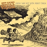 Heavy Trash - Way Out With Heavy Trash