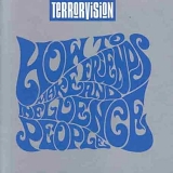 Terrorvision - How To Make Friends & Influence People