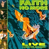 Faith No More - Live At The Brixton Academy