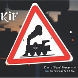 David Fiuczynski, Rufus Cappadocia - Kif