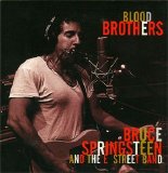 Bruce Springsteen & The E Street Band - Blood Brothers