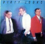 Dirty Looks - Dirty Looks