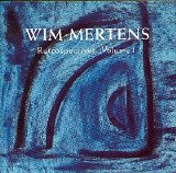 Wim Mertens - Retrospectives Volume 1