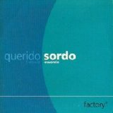 Factory - Querido sordo. 5 años de Acuarela