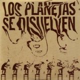 Los Planetas - Los Planetas se Disuelven