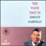 Johnny Hartman - The Voice That Is!