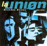 La Unión - Grandes éxitos 1984-2000