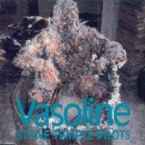 Stone Temple Pilots - Vasoline