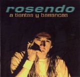 Rosendo - A tientas y barrancas