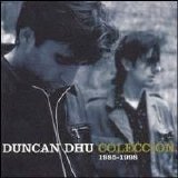 Duncan Dhu - Colección 1985-1998