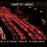 Tributo - Krafty move. An electronic tribute to Kraftwerk