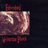 Entombed - Wolverine Blues