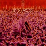 Jaguares - El Primer Instinto