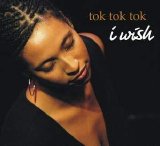 Tok Tok Tok - I Wish