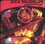 Sex Museum - Speedkings