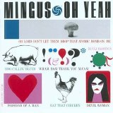 Charles Mingus - Oh Yeah