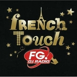 Various artists - French Touch: Fg DJ Radio