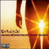 Fatboy Slim - Halfway Between the Gutter and the Stars