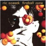 Ric Ocasek - Fireball Zone