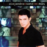 Alejandro Sanz - MÃ¡s