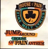 House of Pain - Jump Around/House of Pain Anthem