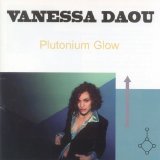 Vanessa Daou - Plutonium Glow