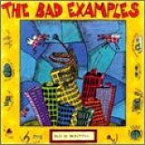 The Bad Examples - Bad Is Beautiful