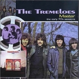 The Tremeloes - Master -The Early 70's Sessions