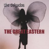 The Delgados - The Great Eastern