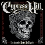 Cypress Hill - Los Grandes Ã‰xitos En EspaÃ±ol