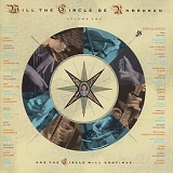 Nitty Gritty Dirt Band - Will The Circle Be Unbroken - Volume 2