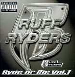 Ruff Ryders - Ryde or Die, Vol. 1