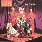 Scabs - Royalty In Exile