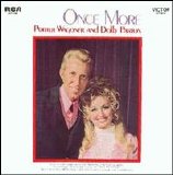 Porter Wagoner & Dolly Parton - Once More