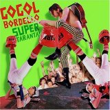 Gogol Bordello - Super Taranta!