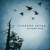 Pinetop Seven - Nights Bloom