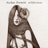 Archer Prewitt - Wilderness