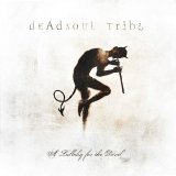 DeadSoul Tribe - A Lullaby for the Devil