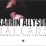 Karrin Allyson - Ballads: Remembering John Coltrane